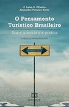 O pensamento turstico brasileiro: entre a teoria e a prtica
