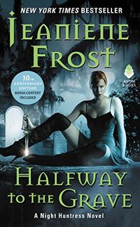 Halfway to the Grave: A Night Huntress Novel (English Edition)