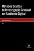 Mtodos Ocultos de Investigao Criminal em Ambiente Digital