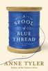 A Spool of Blue Thread 