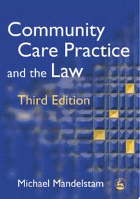 Community Care Practice and the Law