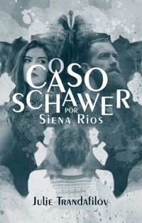 O caso Schawer