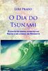 O Dia do Tsunami