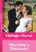 Marrying a Delacourt (Mills & Boon Vintage Cherish) (English Edition)
