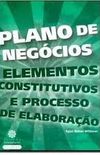 Plano de Negcios - Elementos Constitutivos e Processo de Elaborao