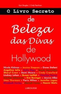 O Livro Secreto de Beleza das Divas de Hollywood