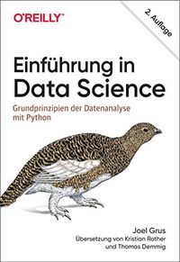 Einfhrung in Data Science: Grundprinzipien der Datenanalyse mit Python