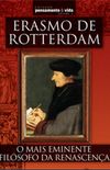 Erasmo de Rotterdam - O mais eminente filsofo da Renascena