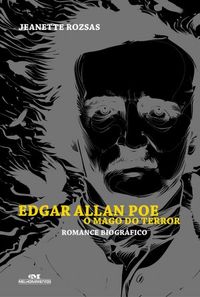 Edgar Allan Poe: O Mago do Terror