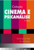 Coleção Cinema E Psicanálise