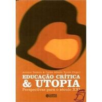 Educao Crtica & Utopia