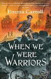 When we were Warriors (English Edition)