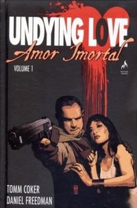 Undying Love - Amor Imortal - vol. 1