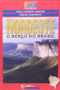 Nordeste. O Bero do Brasil