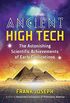 Ancient High Tech: The Astonishing Scientific Achievements of Early Civilizations (English Edition)
