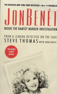 JonBenet: Inside the Ramsey Murder Investigation (English Edition)