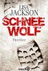 Schneewolf: Thriller (Ein Fall fr Alvarez und Pescoli 5) (German Edition)