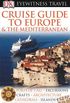 Eyewitness Travel Guides Cruise Guide To Europe