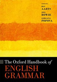 The Oxford Handbook of English Grammar (Oxford Handbooks) (English Edition)