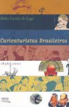 Caricaturistas Brasileiros 1836 - 2001