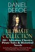 DANIEL DEFOE Ultimate Collection: 50+ Adventure Classics, Pirate Tales & Historical Novels - Including Biographies, Historical Works, Travel Sketches, ... of Pirates and many more (English Edition)