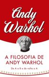 A filosofia de Andy Warhol
