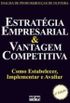 Estratgia Empresarial & Vantagem Competitiva