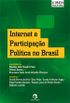 Internet e participao poltica no Brasil