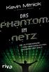 Das Phantom im Netz: Die Autobiographie des meistgesuchten Hackers der Welt (German Edition)