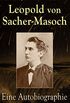 Eine Autobiographie: Memoiren des Namenspatrons des Masochismus (German Edition)