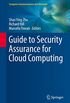 Guide to Security Assurance for Cloud Computing (Computer Communications and Networks) (English Edition)