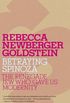 Betraying Spinoza: The Renegade Jew Who Gave Us Modernity (Jewish Encounters Series) (English Edition)