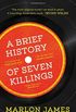 Brief History of Seven Killings