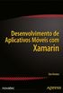 Desenvolvimento de aplicativos mveis com Xamarin