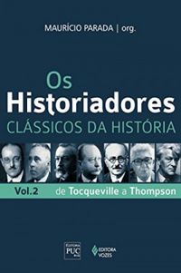 Os Historiadores Clssicos Da Histria - Volume 2