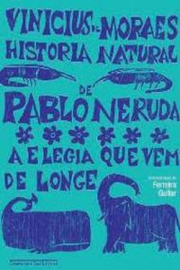 Histria Natural de Pablo Neruda