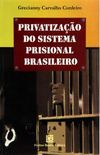 Privatizao do Sistema Prisional Brasileiro