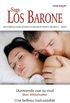 Una belleza inalcanzable/Durmiendo con su rival: Los Barone (3) (Harlequin Sagas) (Spanish Edition)