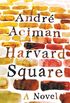 Harvard Square: A Novel (English Edition)