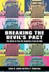Breaking the Devils Pact: The Battle to Free the Teamsters from the Mob (English Edition)