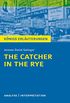 The Catcher in the Rye - Der Fnger im Roggen.: Textanalyse und Interpretation mit ausfhrlicher Inhaltsangabe und Abituraufgaben mit Lsungen (Knigs Erluterungen 328) (German Edition)