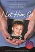 I Let Him Go: The heartbreaking book from the mother of James Bulger (English Edition)