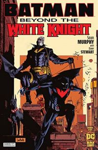 Batman: Beyond the White Knight (2022) #5