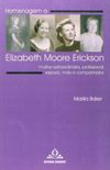      Homenagem a Elizabeth Moore Erickson 