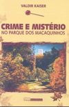 Crime e Mistrio no Parque dos Macaquinhos