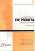 Avaliao da Execuo, Resultados e Impactos do FNE PROINFRA Programa de Financiamento  Infraestrutura Complementar da Regio Nordeste
