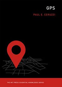 GPS (The MIT Press Essential Knowledge series) (English Edition)