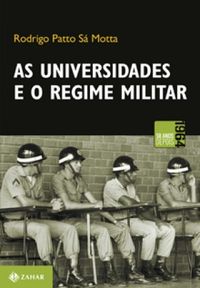 As universidades e o regime militar
