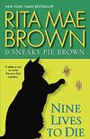 Nine Lives to Die: A Mrs. Murphy Mystery (English Edition)