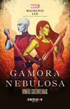 Gamora & Nebulosa: Irms Guerreiras